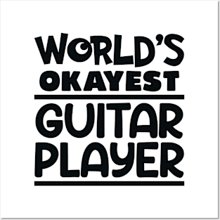 okayest guitar player Posters and Art